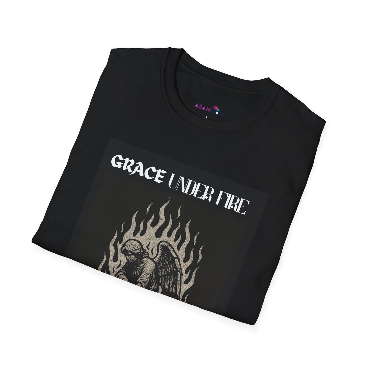 GRACE UNDER FIRE - Unisex Softstyle T-Shirt