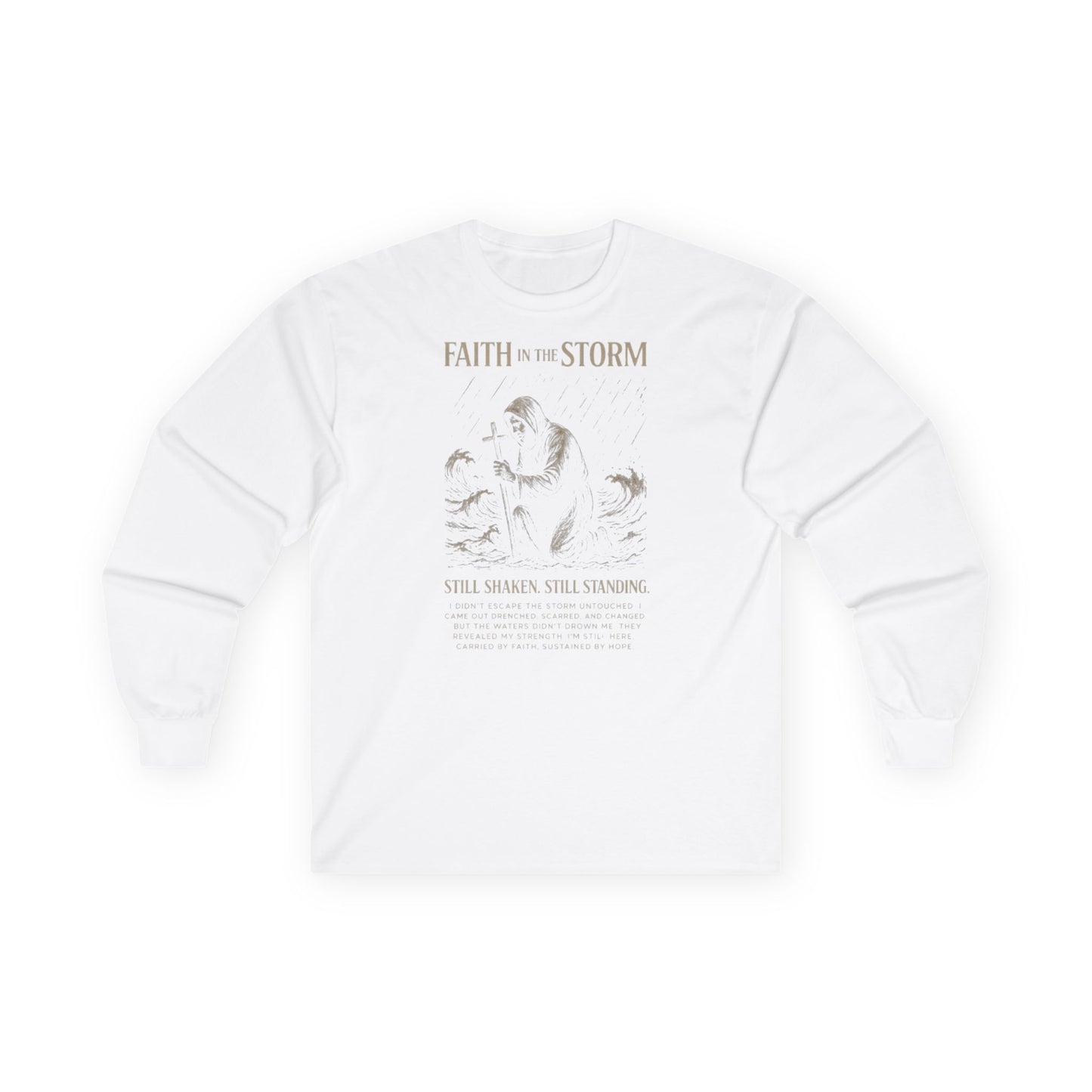 FAITH IN THE STORM - Unisex Long Sleeve Sweatshirt