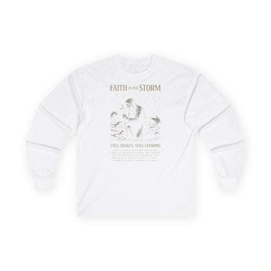 FAITH IN THE STORM - Unisex Long Sleeve Sweatshirt