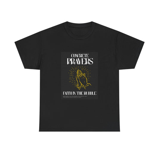 CONCRETE PRAYERS - Unisex Heavy Cotton T-Shirt