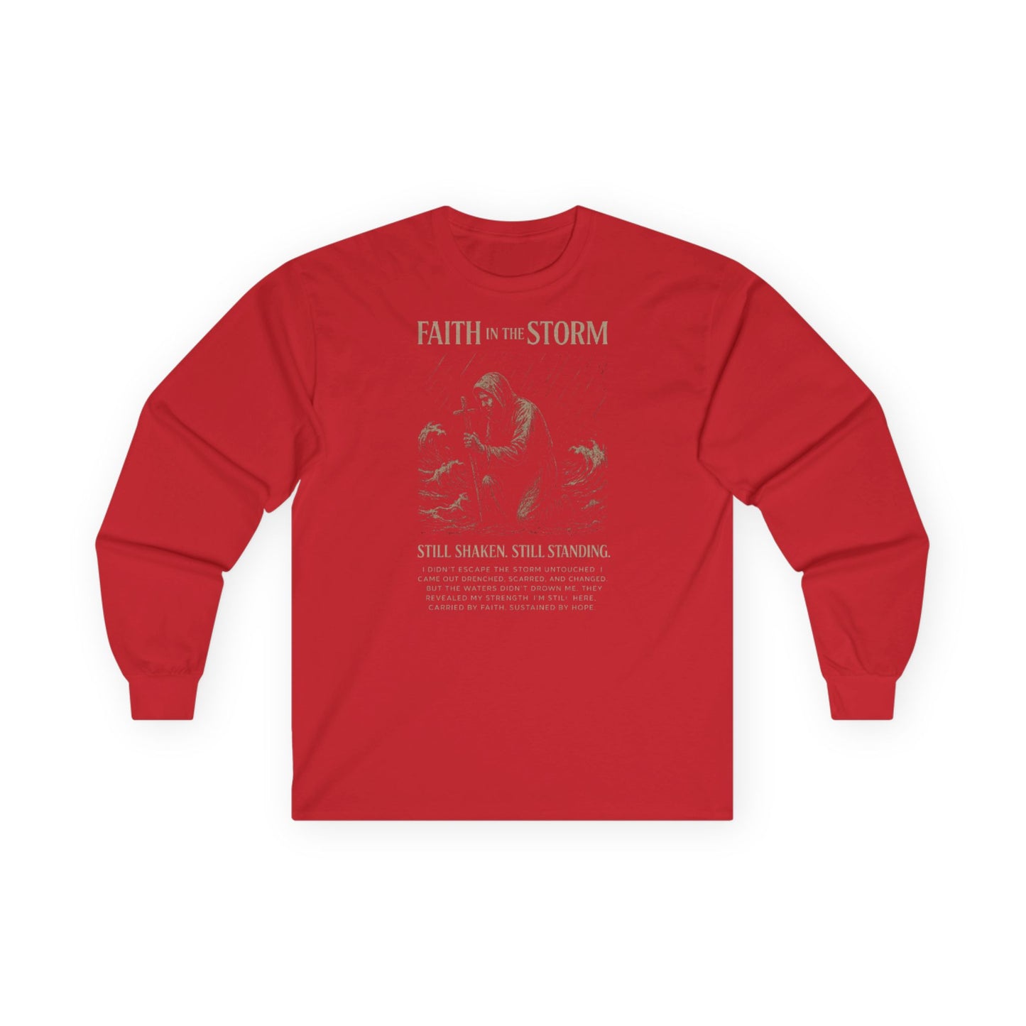 FAITH IN THE STORM - Unisex Long Sleeve Sweatshirt