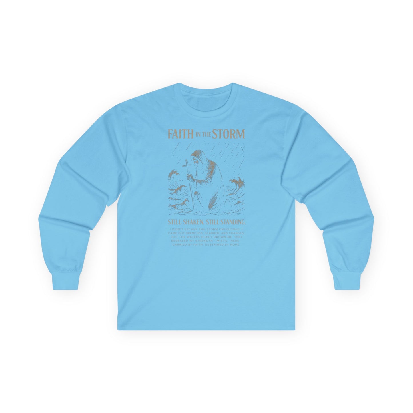 FAITH IN THE STORM - Unisex Long Sleeve Sweatshirt